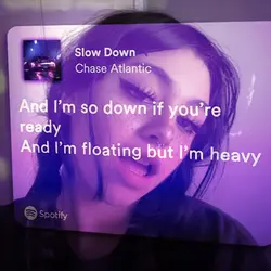 slow down lyrics 💜