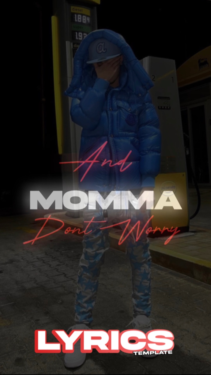 Momma Don’t Worry