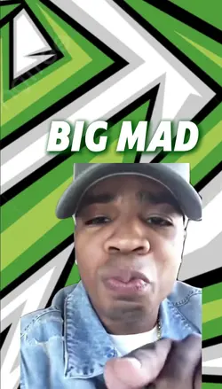 Big mad