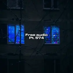 Free Audio Pt. 574