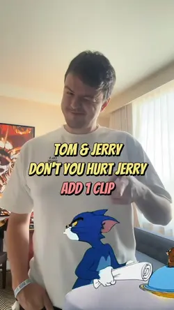 Don't you hurt Jerry