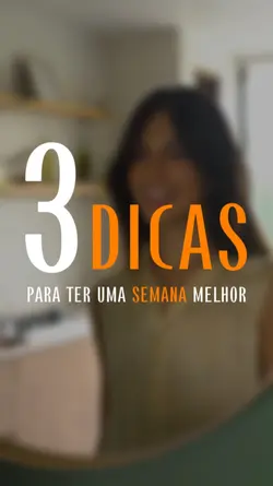 Dicas para a semana