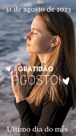 Gratidão Agosto