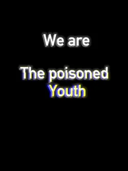 The poisoned youth