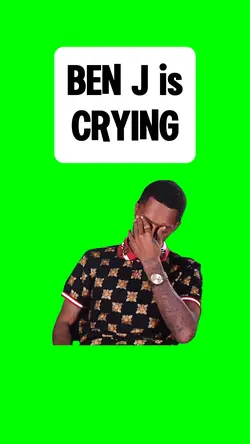 BEN J is CRYING