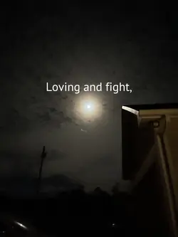 Loving & fighting,