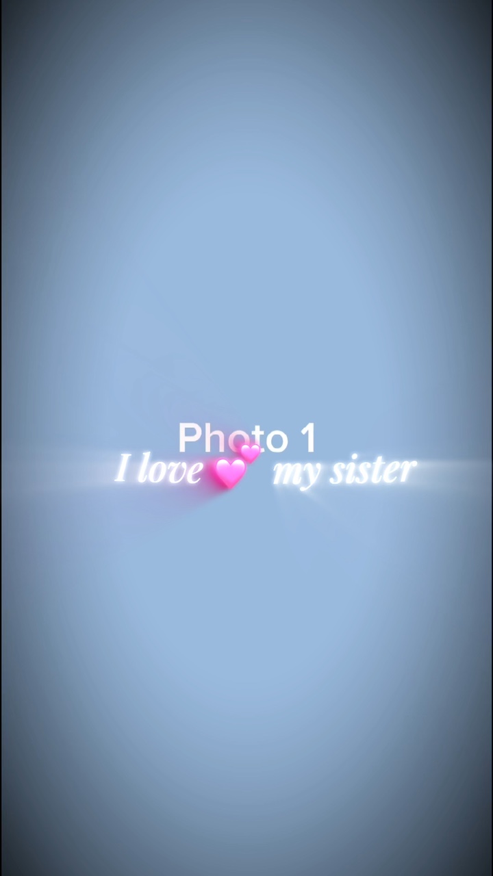 I love my sister 