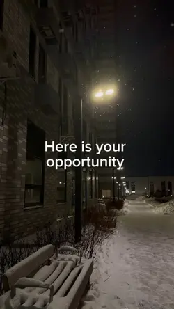 Opportunity is here
