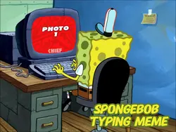 SpongeBob typing