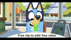 Bluey (free to edit)