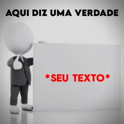 Aqui diz uma verdade