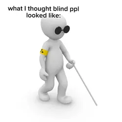 blind ppl
