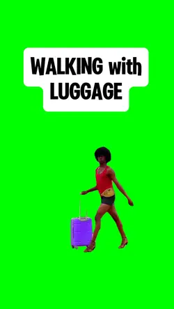 WALKING with LUGGAGE