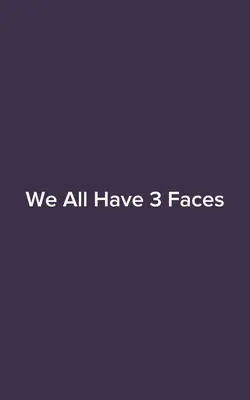3 Faces