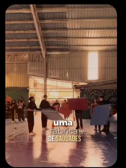 Fábrica de saudades🏭