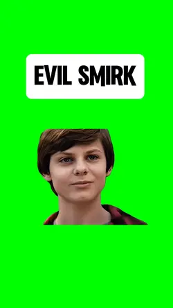 EVIL SMIRK
