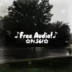 ♫Free Audio pt.56!♫