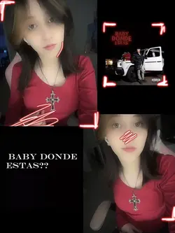 Baby donde estás??😘