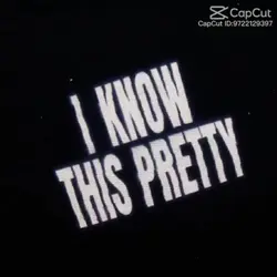 Iknowthisprettygirl