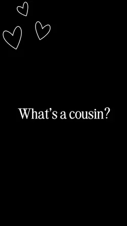 A cousin..🤍