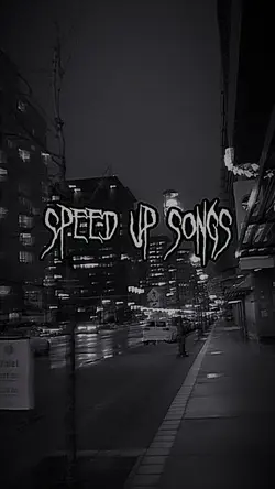 sped up songs 