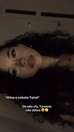 Alisa o cabelo…🫠