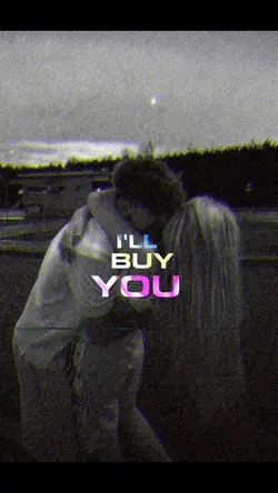 I'll Buy You