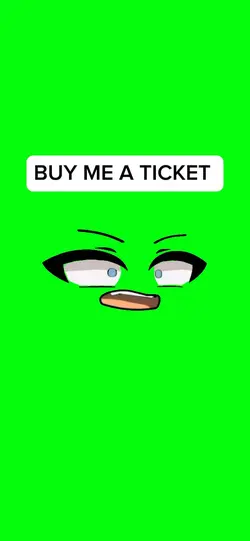 🔥🔥BUY ME A TICKET🔥🔥