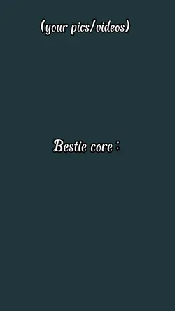 Bestie core ❤️