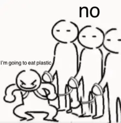 Eating plastic 😈😈🙃