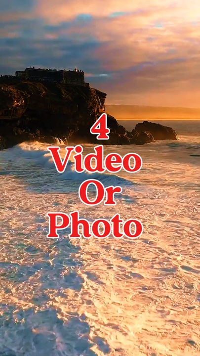 4 video or photo 