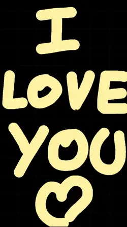 I Love You...