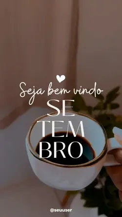Bem vindo setembro