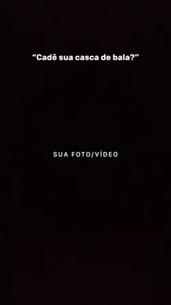 eu i casca de bala 🍬