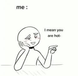 You are hot 🥵 
