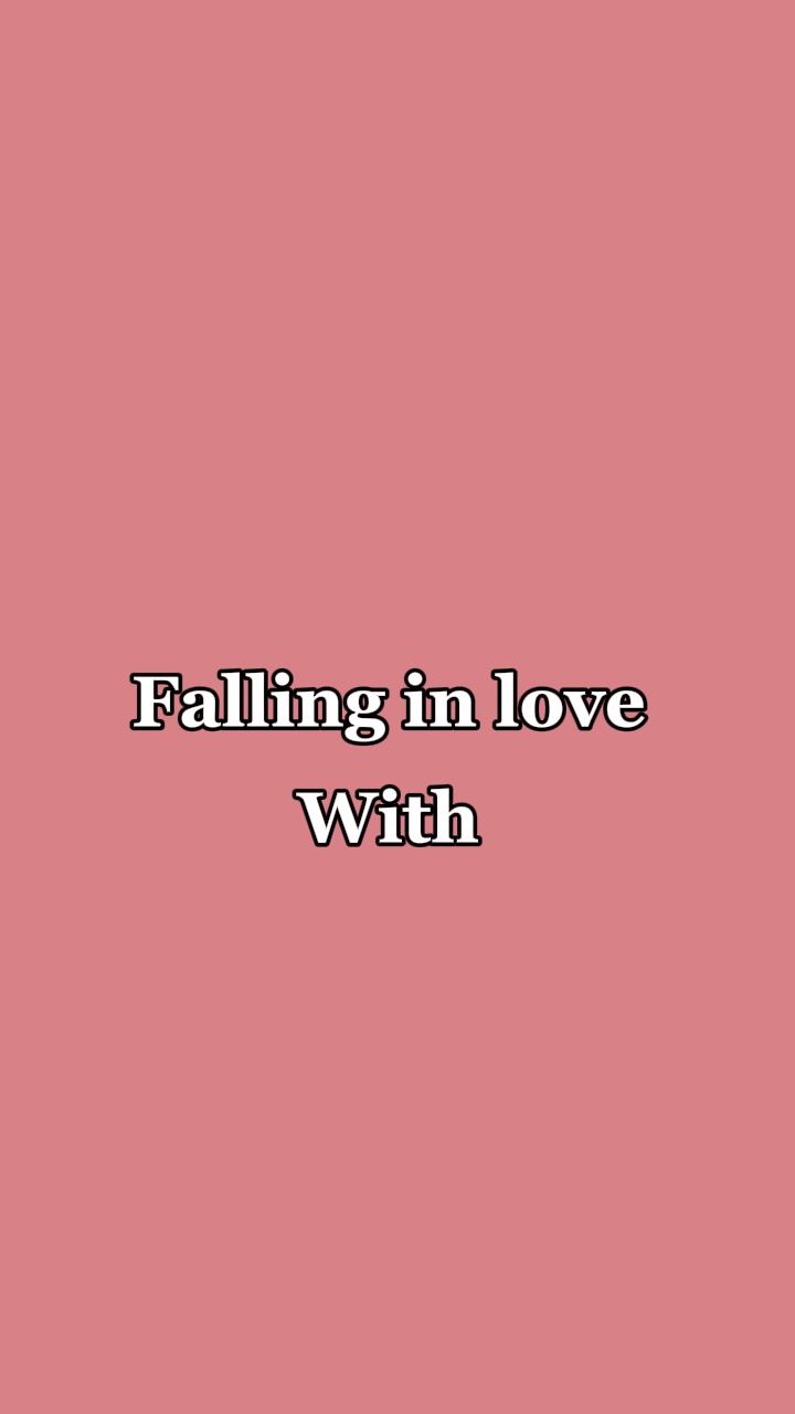 Falling in love 