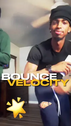 BOUNCE VELOCITY🗣️😍