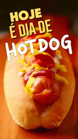 Hj é dia de hot dog
