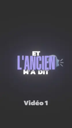 Et l’ancien m’a dit🗣️