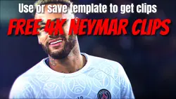 Free 4k Neymar Clips