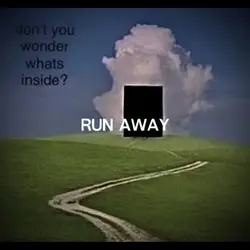 Run away