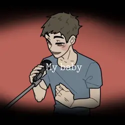 my baby REUPLOADED 