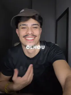 olhou pra cara..