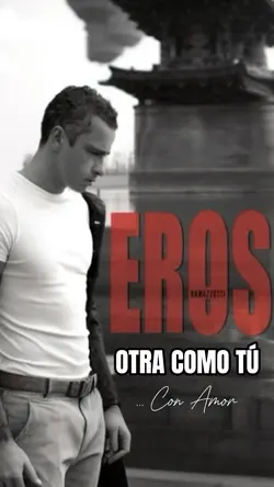 Otra como tú ❤️Eros R