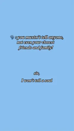 Mustn’t tell anyone✨