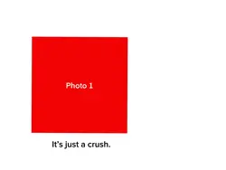 It’s just a crush
