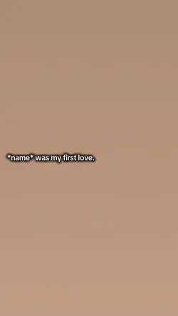 my first love <3