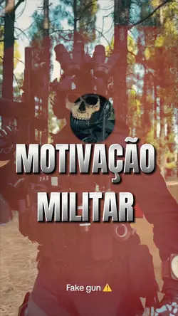 MOTIVAÇÃO MILITAR 🎁