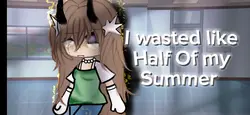 Wasted summers edit