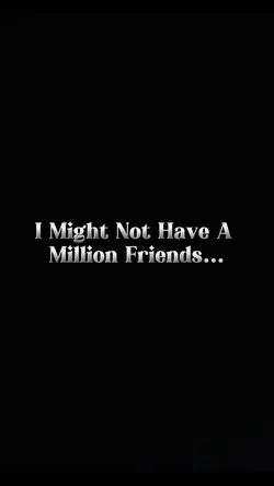 A Million Friends….